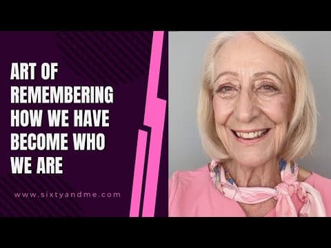 Art of Remembering How We Have Become Who We Are