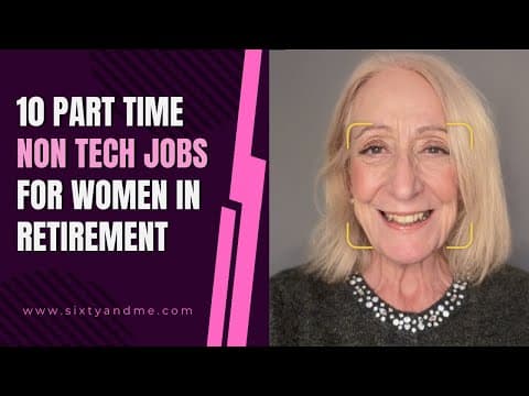 10 Part Time Non Tech Jobs for Women in Retirement