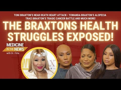 đź’” The Braxtons Health Struggles Exposed! Braxton Family Values Health Drama Can Save Lives!